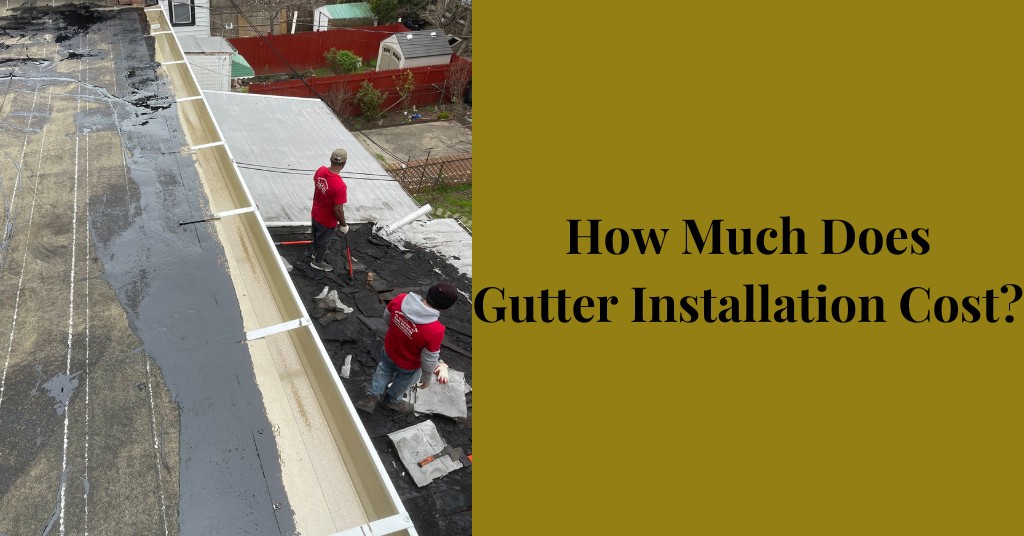 How Much Does Gutter Installation Cost Akroofing3d